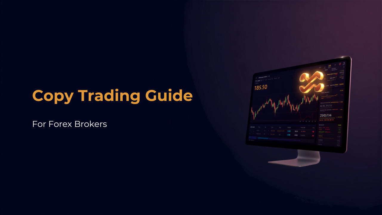 Broker dashboard illustrating copy trading signal provider and follower account setup