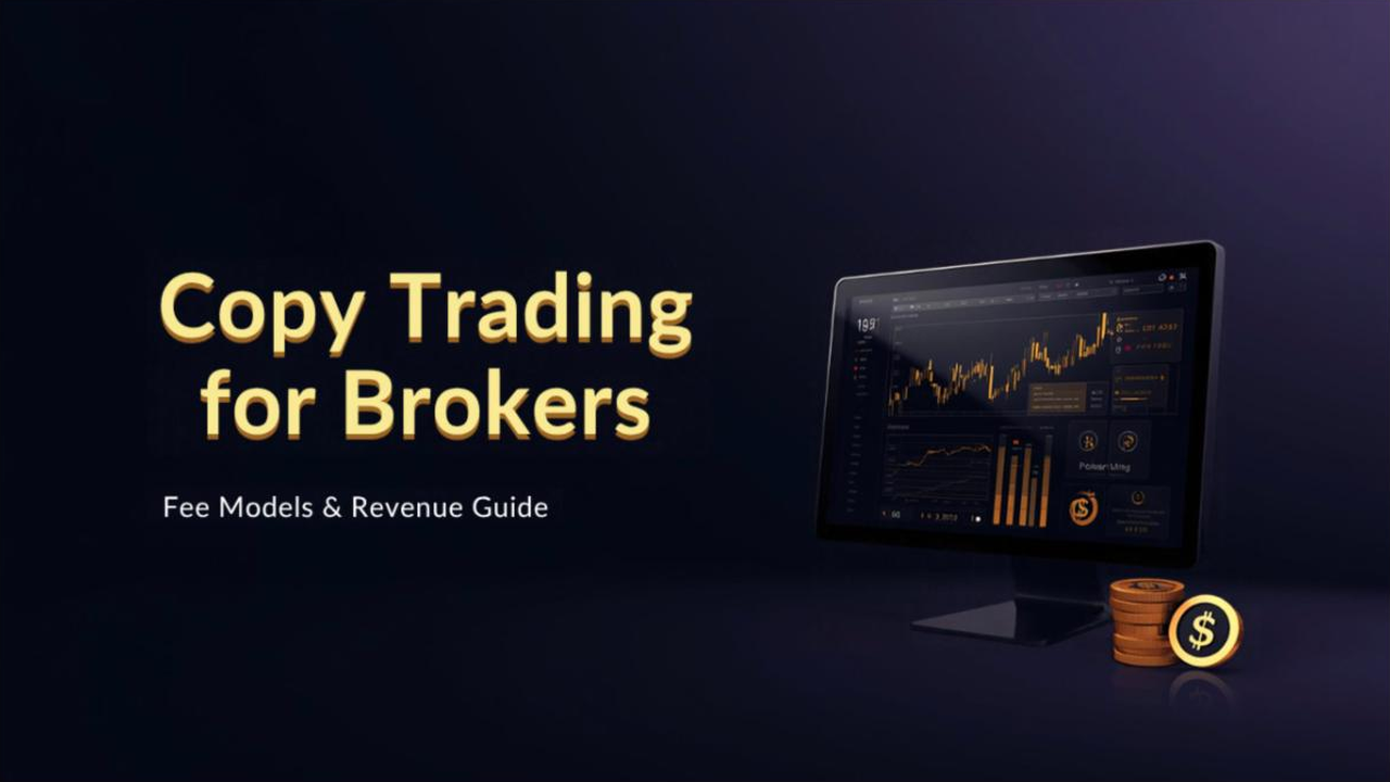 Copy trading fee models dashboard for forex brokers